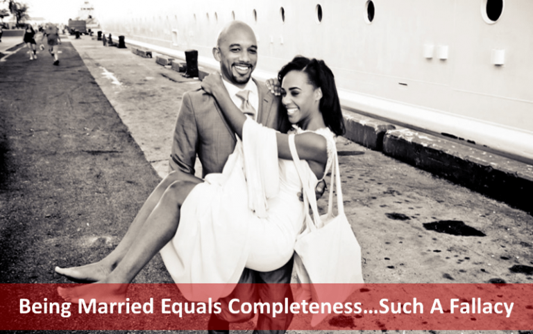 Being Married Equals Completeness…Such A Fallacy