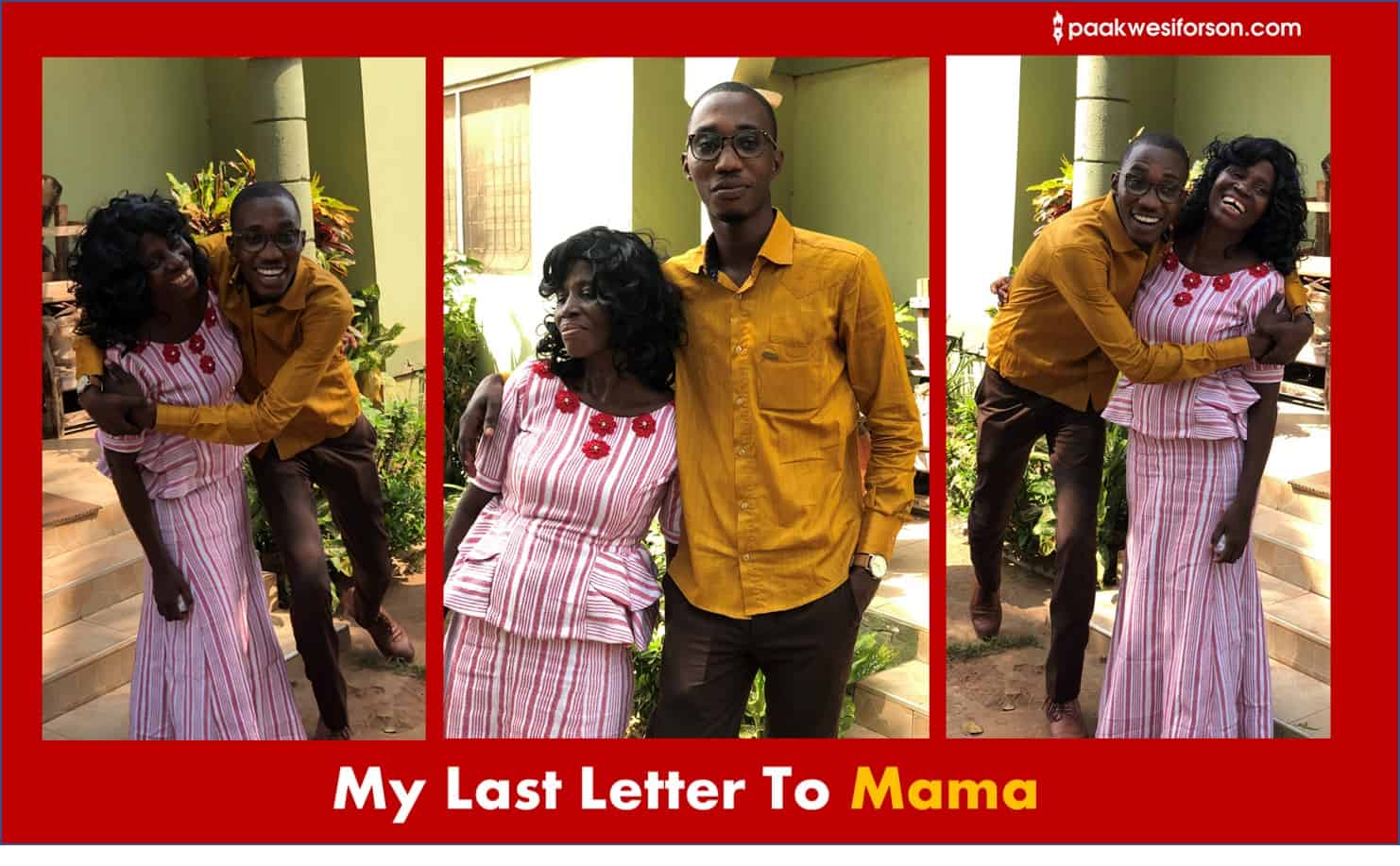 My Last Letter To Mama