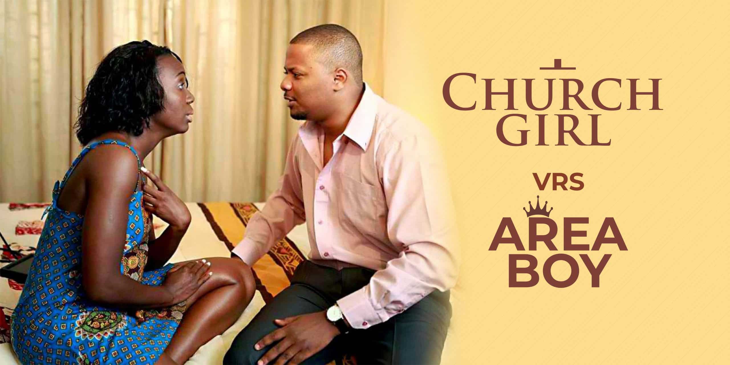 CHURCH GIRL VERSUS AREA BOY